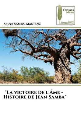 "La victoire de l'Âme - Histoire de Jean Samba"