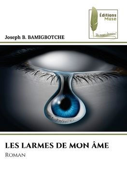 Les Larmes de Mon Âme