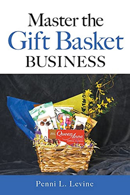 Master The Gift Basket Business