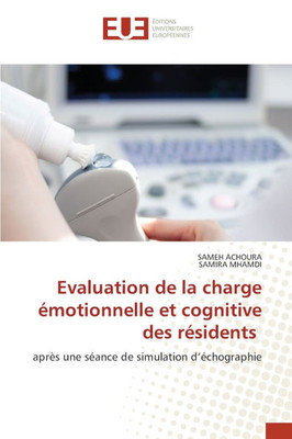 Evaluation de la charge émotionnelle et cognitive des résidents