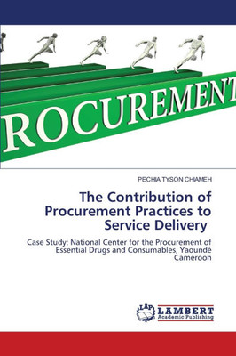 The Contribution of Procurement Practices to Service Delivery