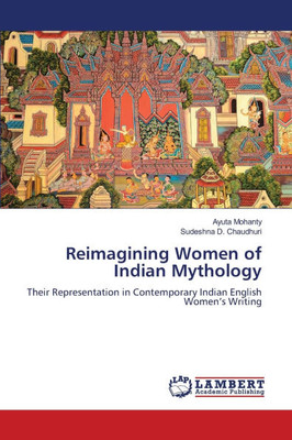 Reimagining Women of Indian Mythology