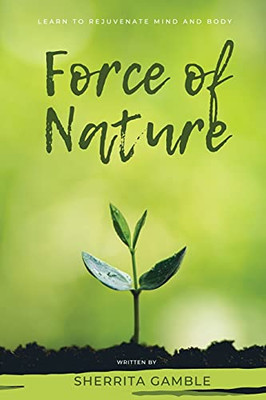 Force Of Nature - 9781947928756