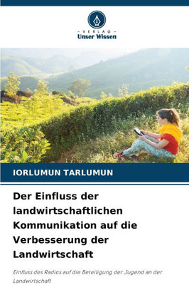 Der Einfluss der landwirtschaftlichen Kommunikation auf die Verbesserung der Landwirtschaft