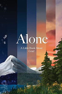 Alone: A Little Book About Grief