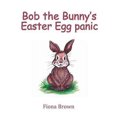 Bob The Bunny?S Easter Egg Panic