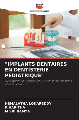 "Implants Dentaires En Dentisterie Pédiatrique"