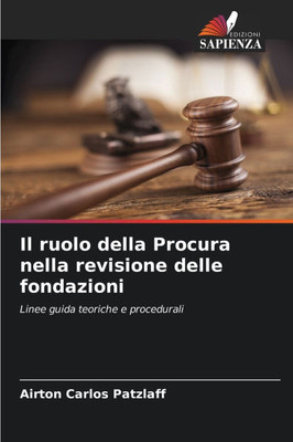 Il ruolo della Procura nella revisione delle fondazioni