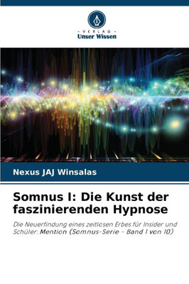 Somnus I: Die Kunst der faszinierenden Hypnose