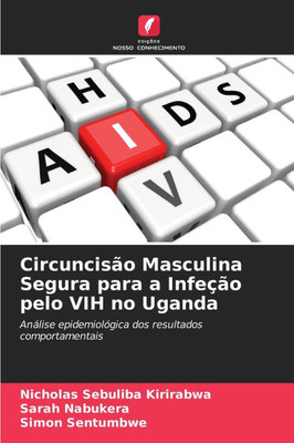 Circuncisão Masculina Segura para a Infeção pelo VIH no Uganda