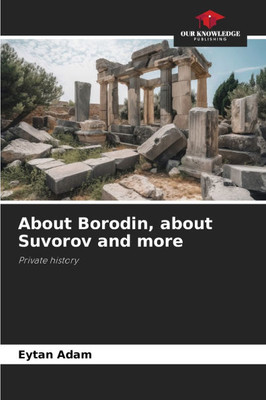 About Borodin, about Suvorov and more