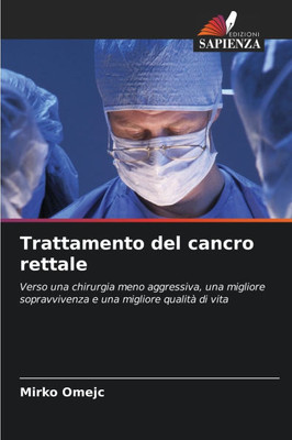 Trattamento del cancro rettale Trattamento del cancro rettale