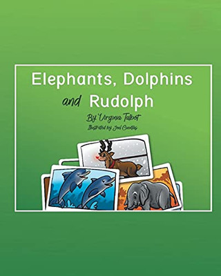 Elephants, Dolphins, And Rudolph