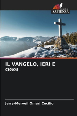 Il Vangelo, Ieri E Oggi