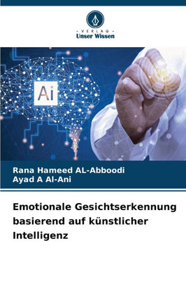 Emotionale Gesichtserkennung basierend auf künstlicher Intelligenz