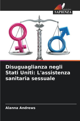 Disuguaglianza negli Stati Uniti: L'assistenza sanitaria sessuale