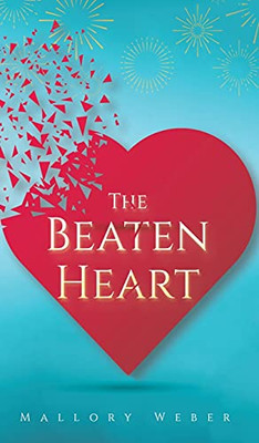 The Beaten Heart - 9781645751601
