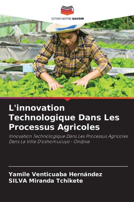 L'innovation Technologique Dans Les Processus Agricoles