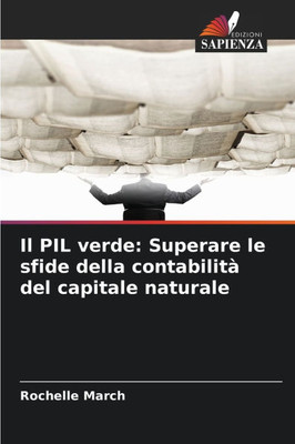 Il PIL verde: Superare le sfide della contabilità del capitale naturale