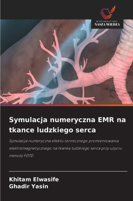 Symulacja numeryczna EMR na tkance ludzkiego serca Symulacja numeryczna EMR na tkance ludzkiego serca