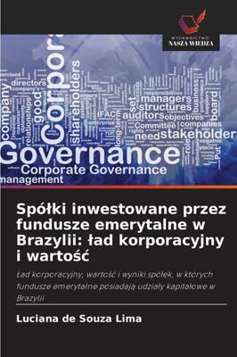 Spólki inwestowane przez fundusze emerytalne w Brazylii: lad korporacyjny i wartośc Spólki inwestowane przez fundusze emerytalne w Brazylii: lad korporacyjny i wartośc