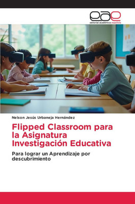 Flipped Classroom para la Asignatura Investigación Educativa