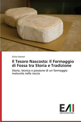 Il Tesoro Nascosto: Il Formaggio di Fossa tra Storia e Tradizione Il Tesoro Nascosto: Il Formaggio di Fossa tra Storia e Tradizione