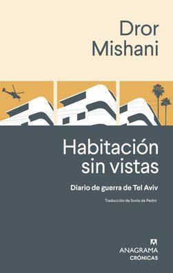 Habitacion Sin Vistas. Diario de Guerra