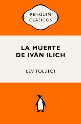 La Muerte de Iván Ilich (Ediciones Icónicas) / The Death of Ivan Ilyich