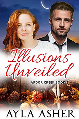 Illusions Unveiled (Ardor Creek)