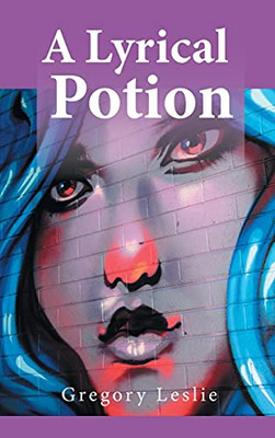 A Lyrical Potion - 9781956074086