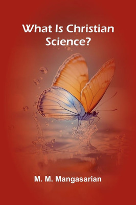 What Is Christian Science? - 9789362995650