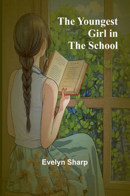 The Youngest Girl in the School - 9789362998644