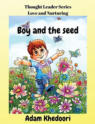 Boy And The Seed (Thought Leader)