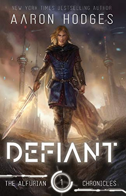 Defiant (The Alfurian Chronicles)