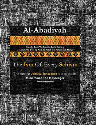 Abadiyah: The Ism Of Every Schism