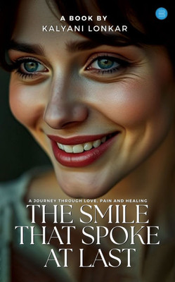 The Smile That Spoke At Last