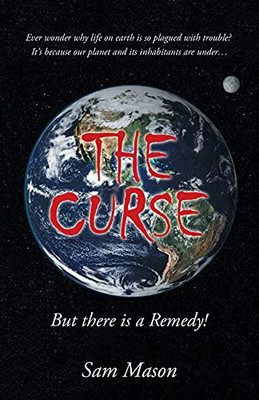 The Curse: But There Is A Remedy!