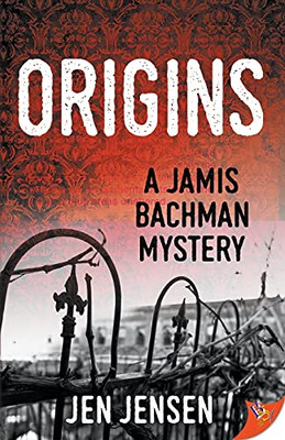 Origins (A Jamis Bachman Mystery)