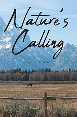 Nature'S Calling: A Walk With God