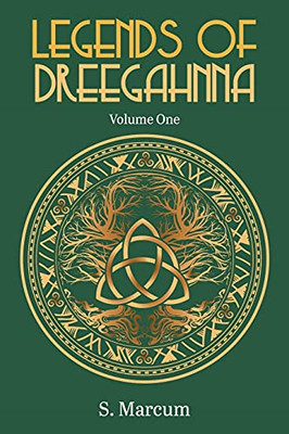 Legends Of Dreegahnna: Volume One