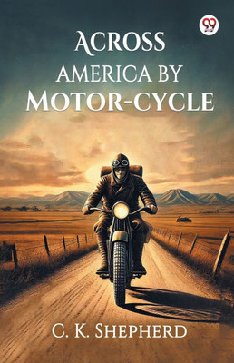 Across America by Motor-cycle - 9789370422858