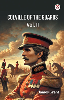 Colville Of The Guards Vol. II