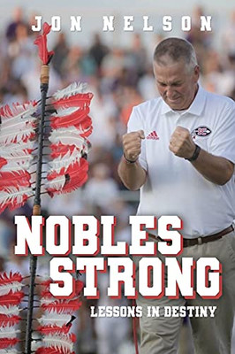 Nobles Strong: Lessons In Destiny