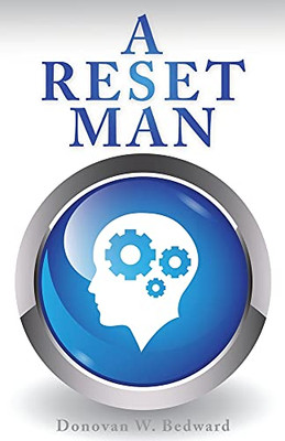 A Reset Man (Bedward, Donovan W.)