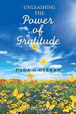 Unleashing The Power Of Gratitude