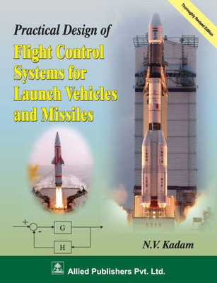Practical Design of Fight Control Systems for Launch Vehicles and Missiles