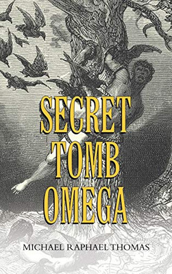 Secret Tomb Omega - 9781698706696