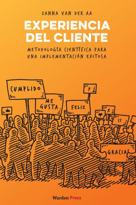 Experiencia del Cliente: Metodología científica para una implementación exitosa