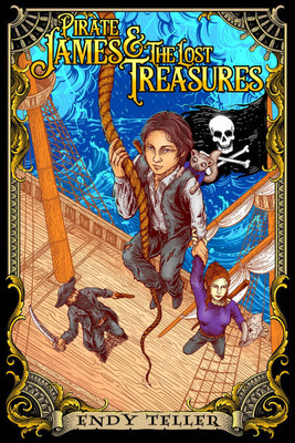 Pirate James & The Lost Treasures: Special Edition - (Hardback or Cased Book)